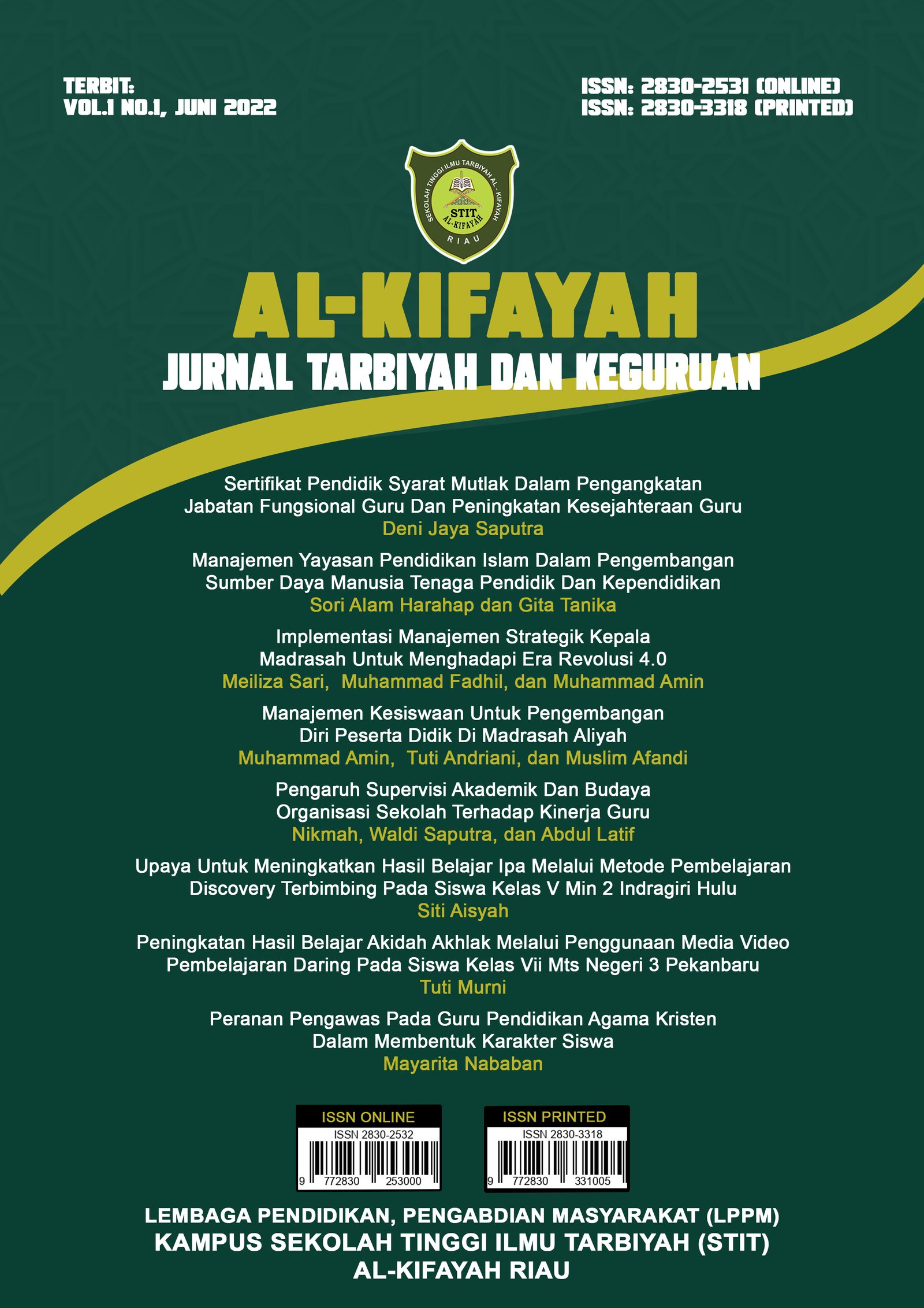 					View Vol. 1 No. 1 (2022): Jurnal Al-Kifayah: Ilmu Tarbiyah dan Keguruan
				